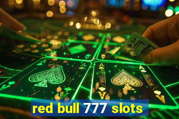 red bull 777 slots